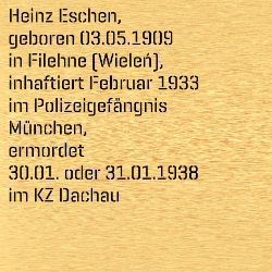 Heinz Eschen, Birthdate:: 03.05.1909, Birthplace:: Filehne, Date of death:: 30.01.1938, Place of death:: Dachau