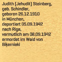 Judith (Jehudit) Steinberg, Birthdate:: 26.12.1910, Birthplace:: München, Date of death:: 08.09.1942, Place of death:: Riga