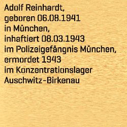 Adolf Reinhardt, Birthdate:: 06.08.1941, Birthplace:: München, Date of death:: 03.11.1943, Place of death:: KZ Auschwitz-Birkenau