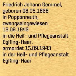 Friedrich (Fritz) Johann Gemmel, Geburtsdatum:: 08.05.1868, Geburtsort:: Poppenreuth, Todesdatum:: 15.09.1943, Todesort:: Heil- und Pflegeanstalt Eglfing-Haar