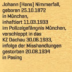 Johann (Hans) Nimmerfall, Birthdate:: 25.10.1872, Birthplace:: München, Date of death:: 20.08.1934, Place of death:: Pasing