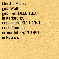 Martha Maier, Geburtsdatum:: 14.06.1910, Geburtsort:: Karlsruhe, Todesdatum:: 25.11.1941, Todesort:: Kaunas