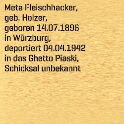 Meta Fleischhacker, Geburtsdatum:: 14.07.1896, Geburtsort:: Würzburg, Todesort:: Piaski