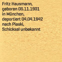 Fritz Hausmann, Birthdate:: 06.10.1901, Birthplace:: München, Place of death:: Piaski
